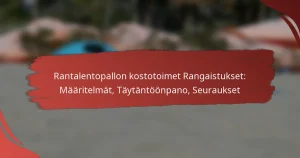 Rantalentopallon kostotoimet Rangaistukset: Määritelmät, Täytäntöönpano, Seuraukset