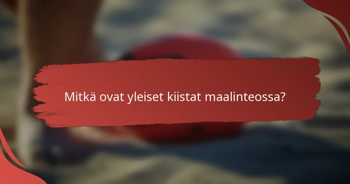Mitkä ovat yleiset kiistat maalinteossa?
